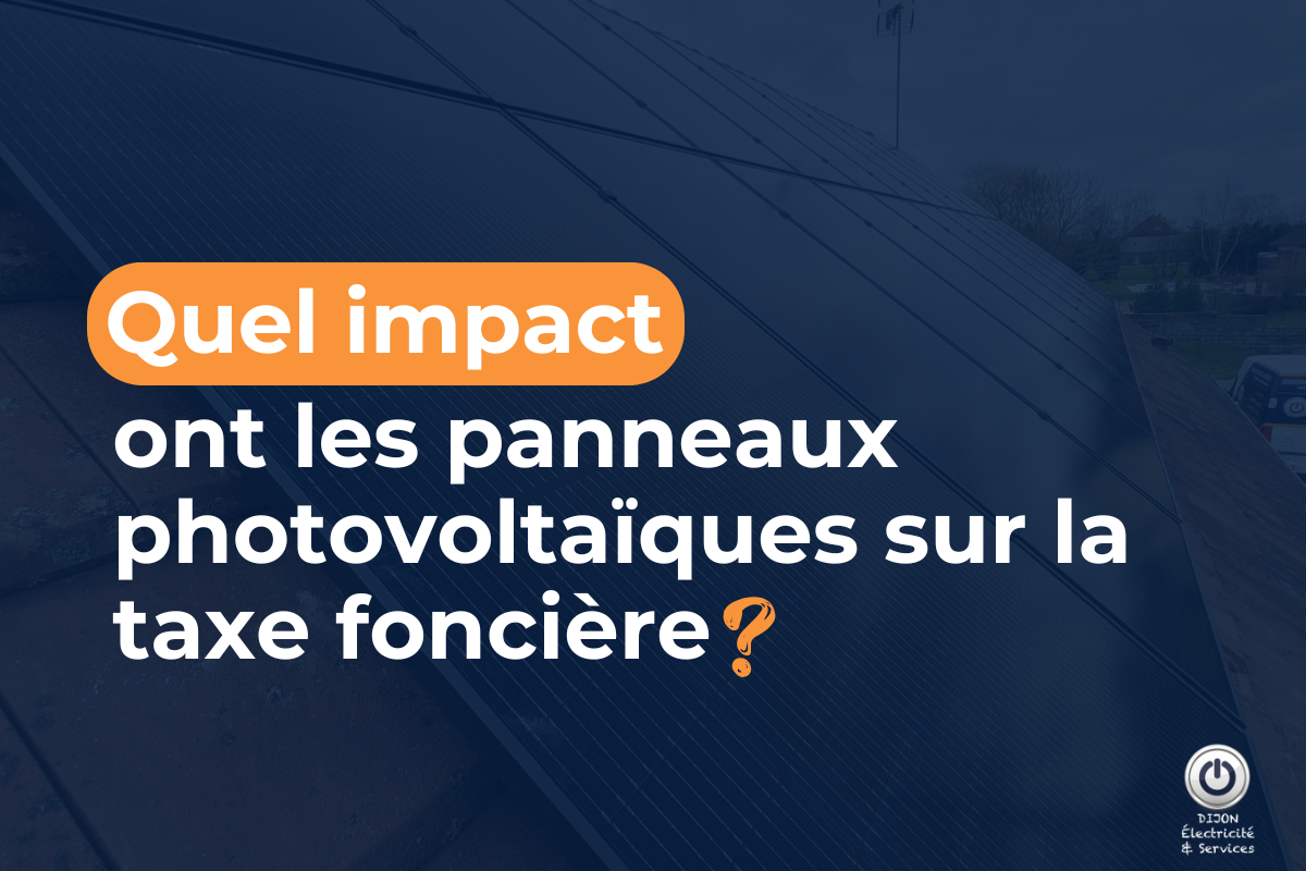 Quel impact ont les panneaux photovoltaïques sur la taxe foncière ?